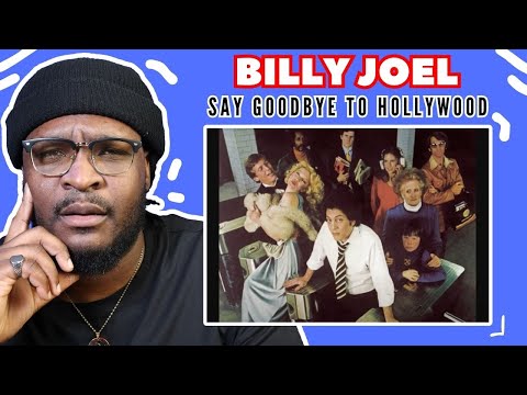 Billy Joel - Say Goodbye To Hollywood | REACTION/REVIEW