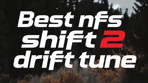 Best NFS SHIFT 2 Drift tune