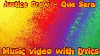 Justice crew-  que sera Lyric Video