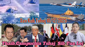 Live 10/12/2025 Xov Kub Tshaj Thaib, Cambodia Sib Tua Loj, Mekas, Suav Phov Siav Nrog Korea, Japan
