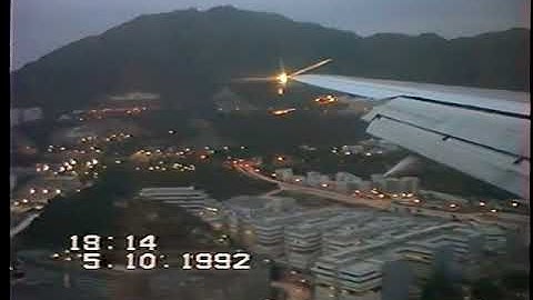 1992 on board video landing Hong Kong Kai Tak Airport