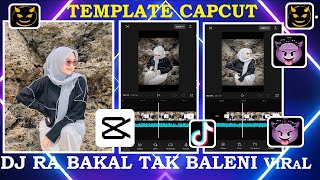 Template Capcut Jedag Jedug DJ Ra Bakal Tak Baleni Viral Tiktok