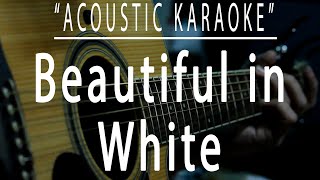 Beautiful in white - Shane Filan (Acoustic karaoke)