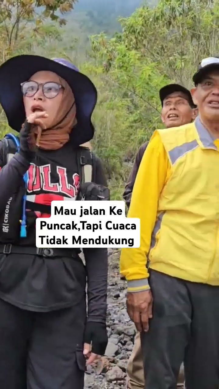 Jalan Mendaki,Tapi Cuaca Buruk