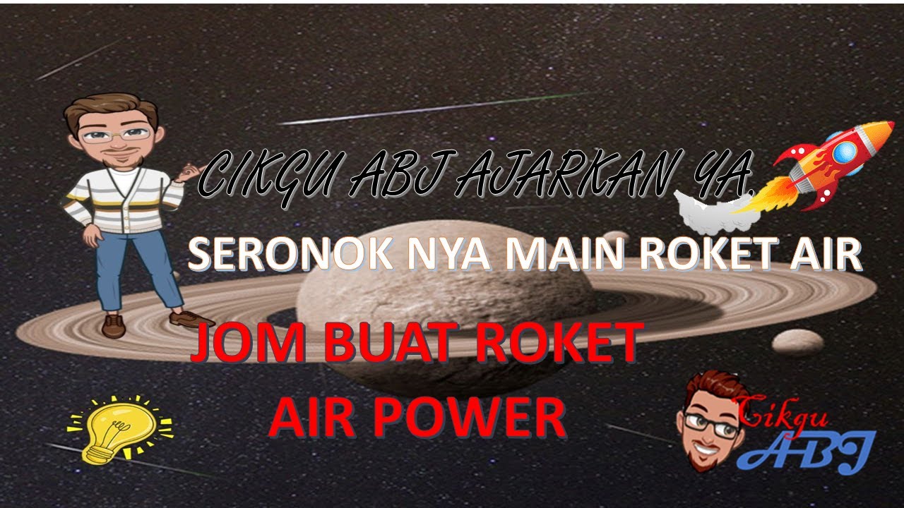 Air Power :d Roket TUTORIAL || AKTIVITI MEMBINA ROKET AIR POWER - YouTube