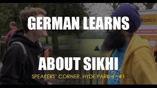German learns about Sikhi! Speakers Corner, Hyde Park 4 #1