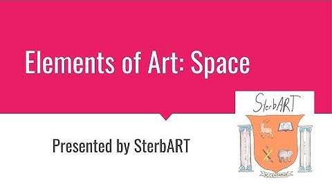 Elements of Art: Space