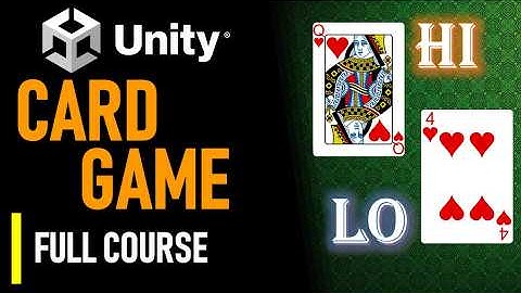 HOW TO MAKE A HI - LO CARD GAME APP FOR MOBILE & PC IN UNITY - TUTORIAL [FULL COURSE]