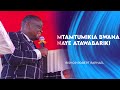MTAMTUMIKIA BWANA NAYE ATAWABARIKI Bishop Robert Raphael 
