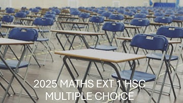 2025 HSC Maths Ext 1 Paper - Multiple Choice