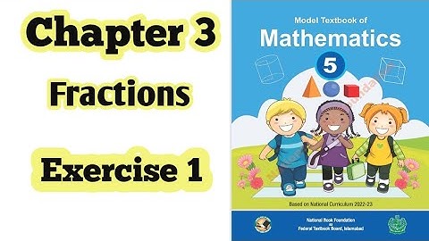 Class 5 math chapter 3 Exercise 1 | Fraction |National book foundation|2024| ilmi darasgah