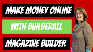 How To Make Money With The Builderall Magazine Builder Best Lead Magnet
