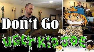 Don&#39;t Go - Ugly Kid Joe Cover - One Man Band