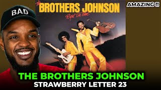 🎵 The Brothers Johnson - Strawberry Letter 23 REACTION