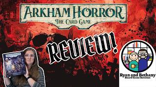 Arkham Horror: The Card Game Review! (The  Newest Core Set!)