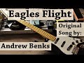 Eagles Flight - Original Song