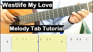 Westlife My Love Guitar Lesson Melody Tab Tutorial Guitar Lessons for Beginners chords