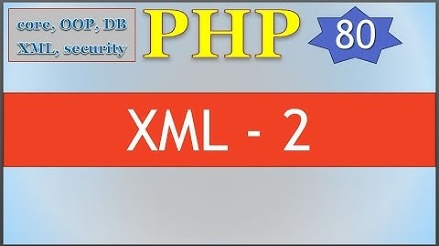 PHP 5.5 ITA 80: XML / 2