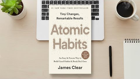 Summary of Atomic Habits by James Clear: Transform Your Life with Tiny Changes