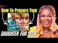 How To Prepare Your Daughter For The New Year