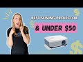 The best budget sewing projector 2023 what are you waiting for