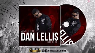 As mais tocadas Dan Lellis Beat 2021