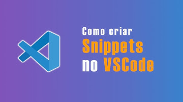Saiba como criar SEUS próprios SNIPPETS no VSCode