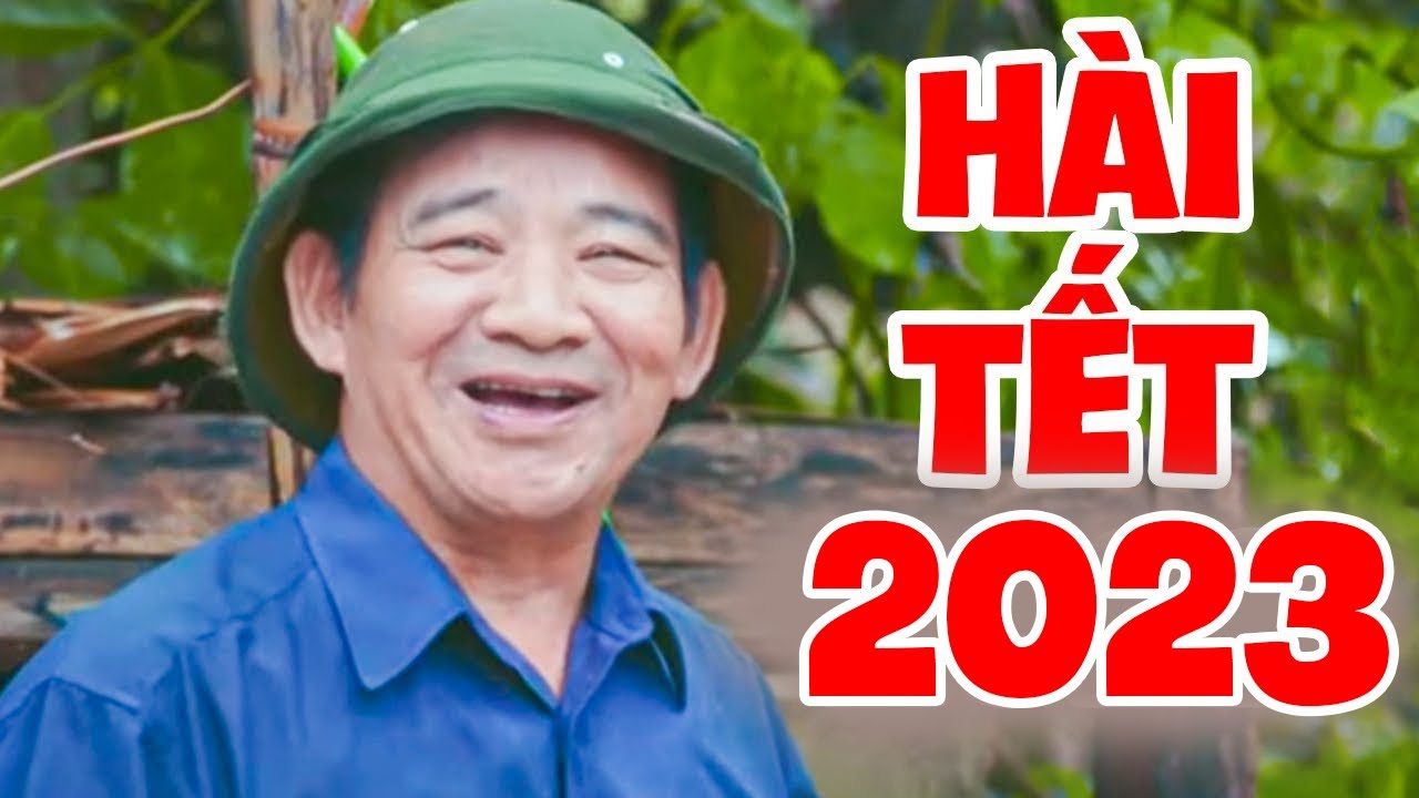 Có Lẽ Đây Là Phim Hài Tết 2023 Lấy Đi Nước Mắt Triệu Người Xem - Hài Tết 2023 Quang Tèo Mới Nhất