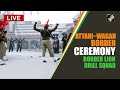 Live: Attari–Wagah border ceremony- Independence Day- BSF, Border Lion Drill Squad
