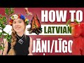 Ultimate guide to lgo  ji latvian midsummer  irregular latvian lesson