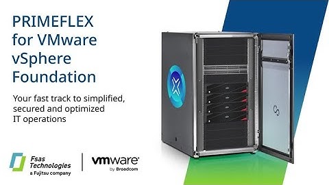 PRIMEFLEX for VMware vSphere Foundation - Fast track to IT infrastructure optimization