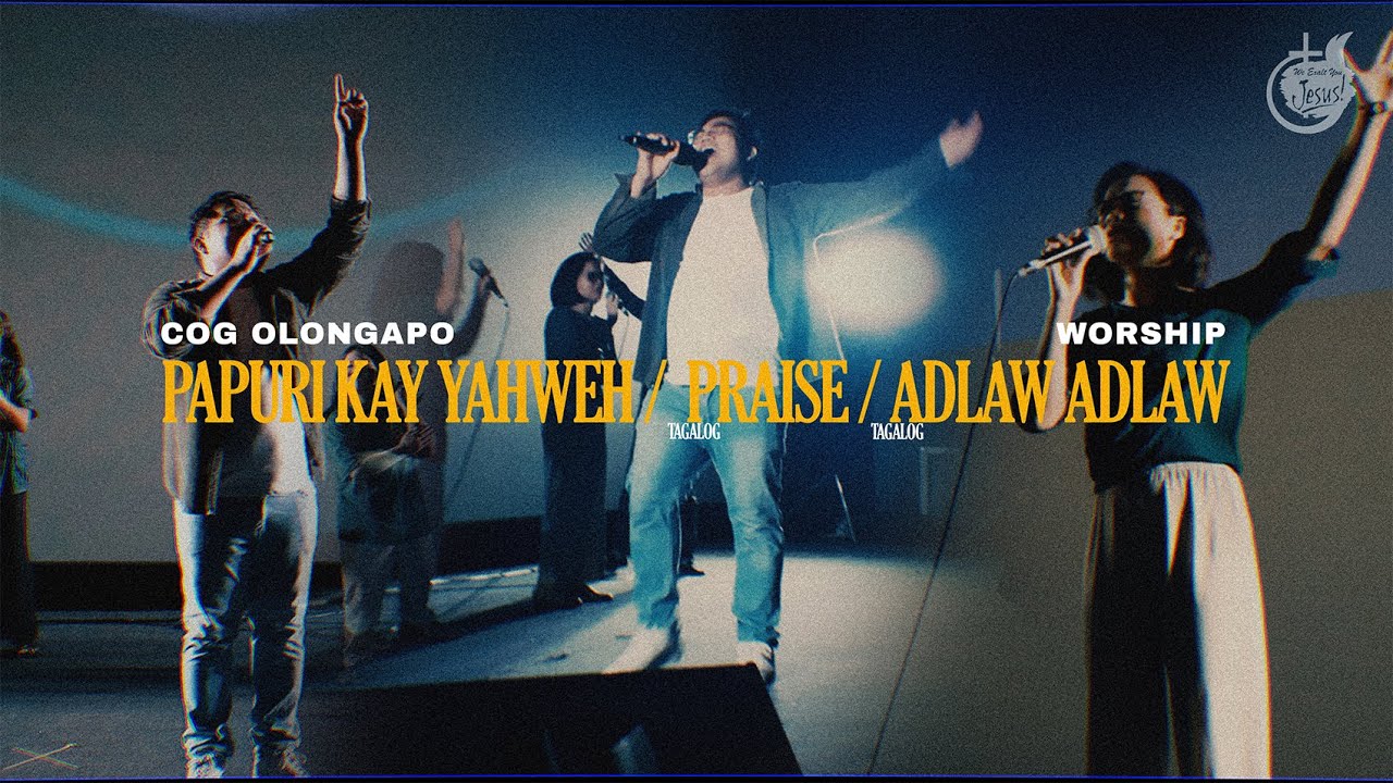 Papuri kay YAHWEH / Praise (TAGALOG) / Adlaw Adlaw (TAGALOG)  || COG Gapo Worship
