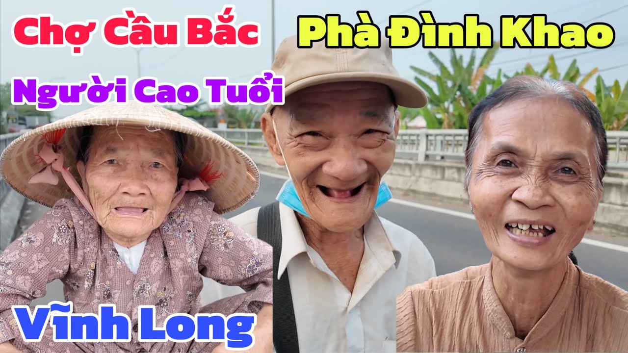 Chợ Cầu Bắc Phà Đình Khao Vĩnh Long Người Cao Tuổi Khó Khăn Nhận Quà Từ Úc Mỹ | Khương Nhựt Minh