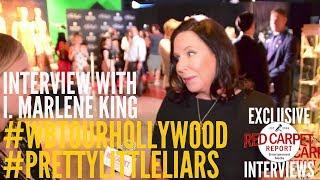 I. Marlene King interviewed at Pretty Little Liars: Made Here Warner Bros. Studio Tour Exhibit