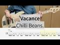 【Bass Cover】Vacance / Chilli Beans.