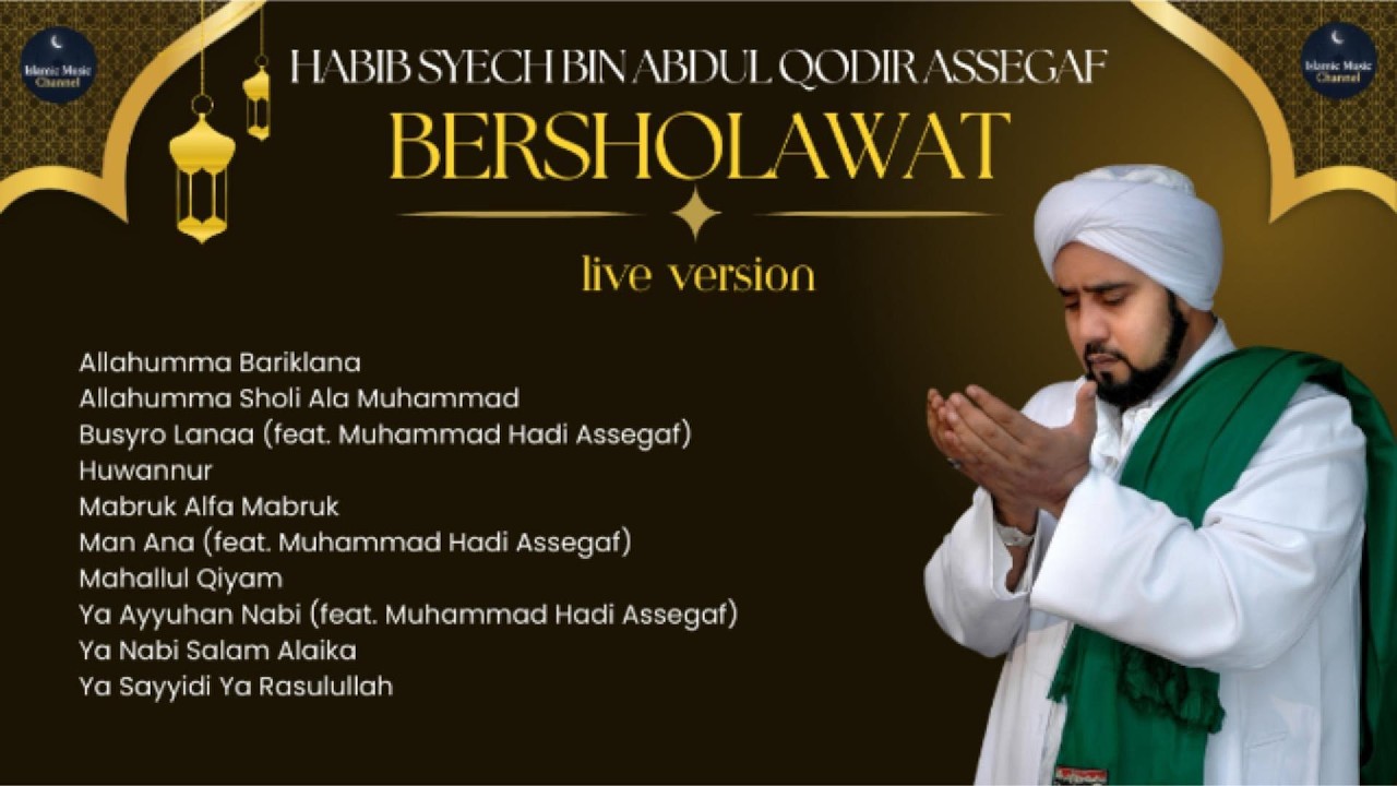 Kumpulan Sholawat |Live| Habib Syech Bin Abdul Qodir Assegaf