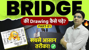 How to read bridge drawings | Complete Information About Bridge Drawings