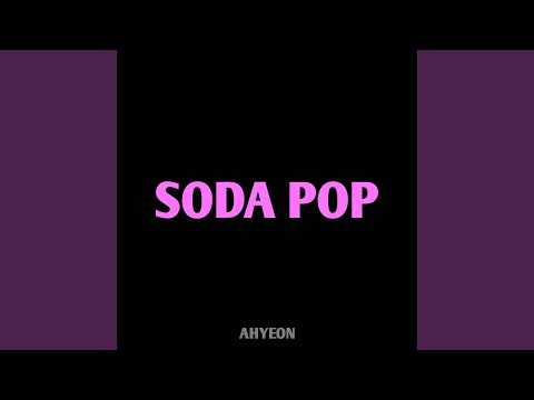 Ahyeon - Soda Pop
