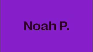 Noah P. - This Thursday
