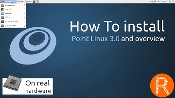 How To install  Point Linux 3.0 and overview [On real hardware]