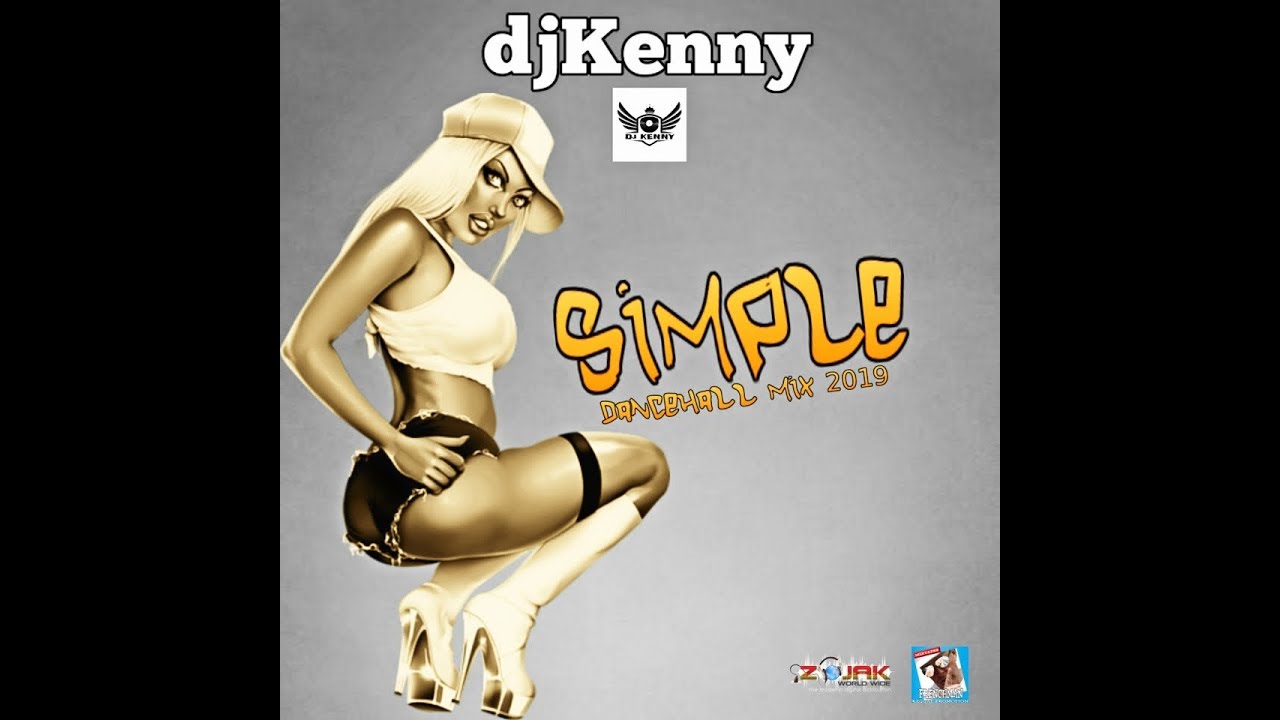 Dj Kenny Simple Dancehall Mix Nov 2019 Youtube