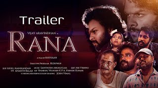 Rana Trailer Vijay Aravindhan Rayhaan Santhosh Arumugam Thanga Nari 51 Audio
