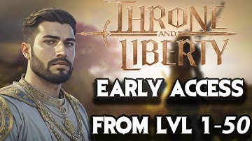 Throne and Liberty: 1-50 Leveling Guide | Last Day of Early Access | New Player Crash Course