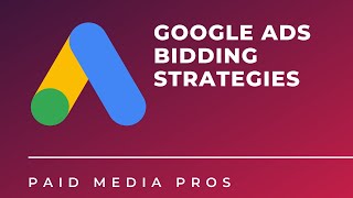 Google Ads Bidding Strategies