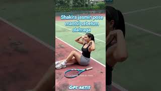 Shakira Jasmin Pose Mantul Sebelum Olahraga