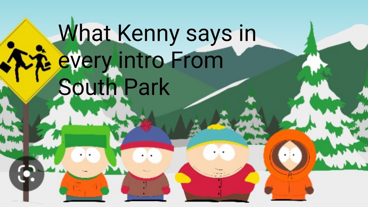 what Kenny says in every intro From South Park - YouTube