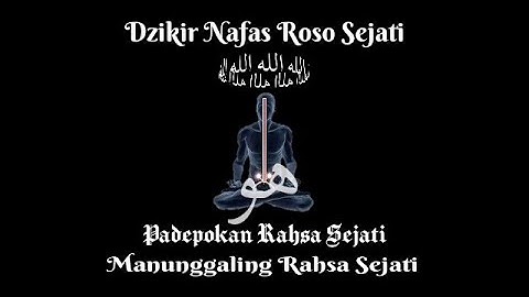 ♥️ Dzikir Nafas Roso Sejati | Manunggaling Rahsa Sejati | Official Padepokan Rahsa Sejati