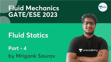 L4 | Fluid Statics - 4 | Fluid Mechanics course for GATE/ESE 2023 | Mrigank Saurav