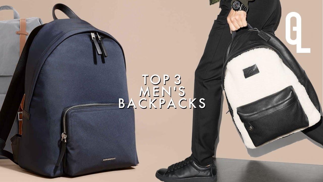 TOP 3 MEN&#39;S BACKPACKS: BURBERRY, COACH, HERSCHEL | Georgeous - YouTube