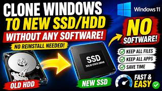 How to Clone Windows 11 to SSD Without Any Software 2026